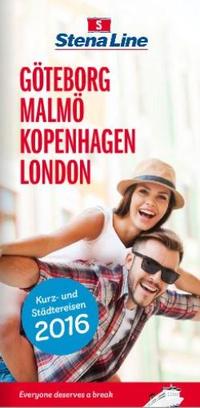 STENA LINE - Stena Line Katalog - Kurzreisen & Städtereisen - Göteborg. Malmö. Kopenhagen. London 2016 bestellen