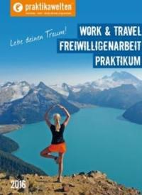PRAKTIKAWELTEN - Praktikawelten Katalog - Work & Travel - Freiwilligenarbeit - Praktika 2017 bestellen PRAKTIKAWELTEN - Praktikawelten Katalog - Work & Travel - Freiwilligenarbeit - Praktika 2017 bestellen