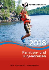 RUCKSACK REISEN - RUCKSACK REISEN KATALOG - FAMILIEN- UND JUGENDREISEN aktiv abenteuerlich außergewöhnlich 2018 bestellen