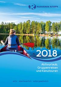 RUCKSACK REISEN - RUCKSACK REISEN KATALOG - AKTIVURLAUB Gruppenreisen Katalog & Kanutouren Katalog 2018 bestellen