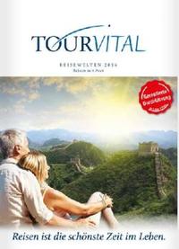 TOUR VITAL - TOUR VITAL KATALOG - REISEWELTEN - Rundreisen mit Arzt 2017/2018 bestellen TOUR VITAL - TOUR VITAL KATALOG - REISEWELTEN - Rundreisen mit Arzt 2017/2018 bestellen