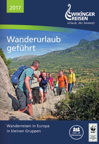 WIKINGER REISEN - WANDERURLAUB KATALOG ...geführt mit Reiseleitung Europa Natur erleben - Wikinger Reisen Katalog 2017 bestellen WIKINGER REISEN - WANDERURLAUB KATALOG ...geführt mit Reiseleitung Europa Natur erleben - Wikinger Reisen Katalog 2017 bestellen