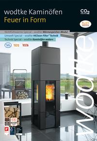 WODTKE - WÄRMER WOHNEN - KAMINÖFEN Feuer in Form - wodtke Katalog 2015/16 bestellen WODTKE - WÄRMER WOHNEN - KAMINÖFEN Feuer in Form - wodtke Katalog 2015/16 bestellen