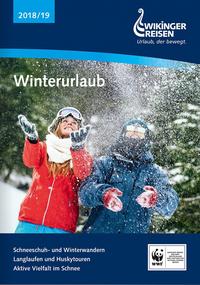 WIKINGER REISEN - WINTERURLAUB ...aktiver Urlaub, der bewegt - Wikinger Reisen Katalog bestellen WIKINGER REISEN - WINTERURLAUB ...aktiver Urlaub, der bewegt - Wikinger Reisen Katalog bestellen