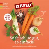 GEFRO REFORMVERSAND - GEFRO KATALOG - Der pure Genuss seit 1924 - Suppen, Soßen, Würzen & Mehr bestellen GEFRO REFORMVERSAND - GEFRO KATALOG - Der pure Genuss seit 1924 - Suppen, Soßen, Würzen & Mehr bestellen